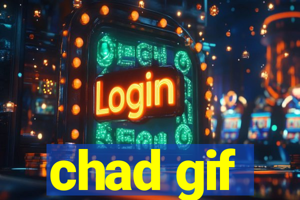 chad gif